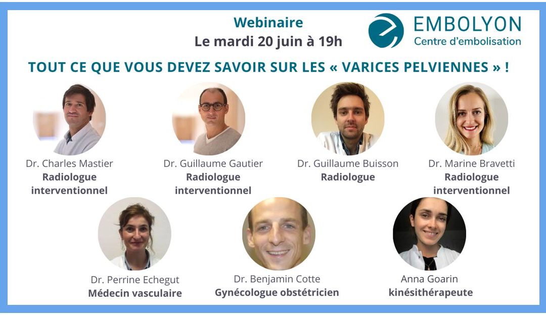 Soirée Webinaire Mardi 20 juin : Tout sur les « Varices Pelviennes » !